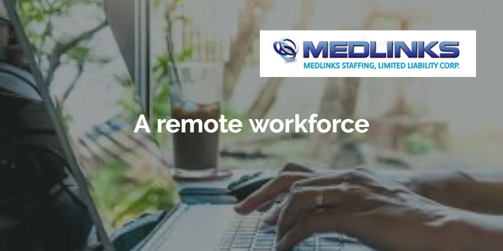 A Remote Workforce